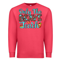 Cardinal only the brave teach Premium Sweatshirt - JahusDesignShop