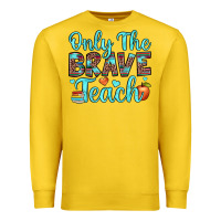 Lemon only the brave teach Premium Sweatshirt - JahusDesignShop