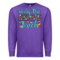 Purple only the brave teach Premium Sweatshirt - JahusDesignShop