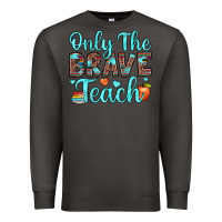 Smoke only the brave teach Premium Sweatshirt - JahusDesignShop