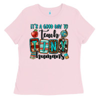 Bubblegum Pink it's a good day to teach tiny humans Ladies Tee - OliviaCreatesArt