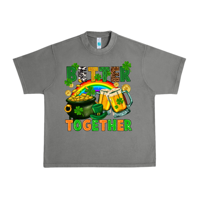 St. Patrick's Day Better Together Urban Heavy Tee by FaDigitalArtStudio | Teevron