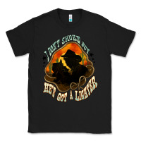 Black I don't smoke but he's got a lighter Classic Tee - HowdyJamesFarm