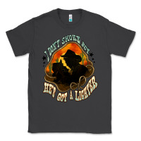 Smoke I don't smoke but he's got a lighter Classic Tee - HowdyJamesFarm