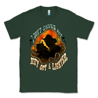 Sports Green I don't smoke but he's got a lighter Classic Tee - HowdyJamesFarm