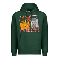 Sports Green This Might  Sound Chessy But it Think You Are Grat Premium Hoodie - RacoonDesign