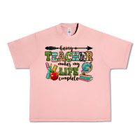 Being A Teacher Makes My Life Complete Urban Heavy Tee | Teevron