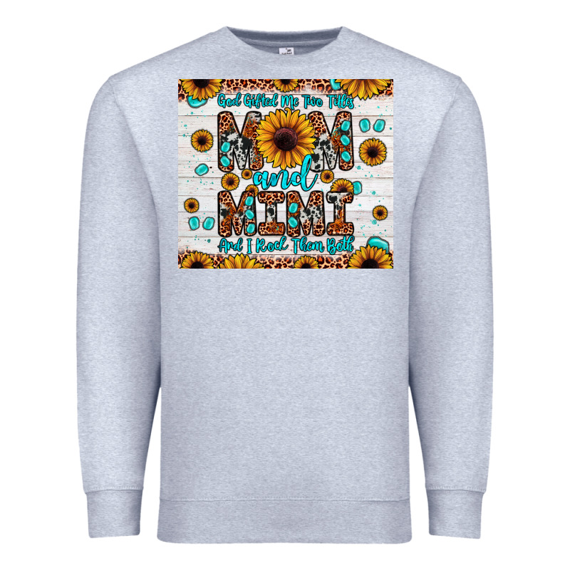 God Gifted Me Two Titles Mom And Mimi And I Rock Them Both Premium Sweatshirt by JahusDesignShop | Teevron