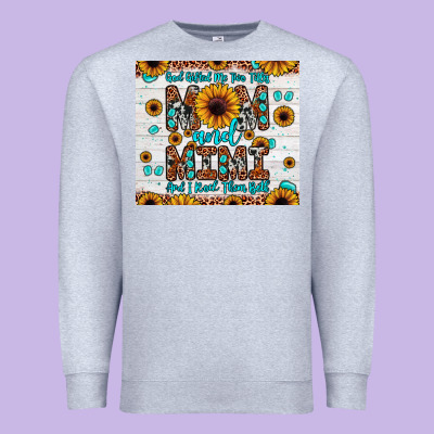 God Gifted Me Two Titles Mom And Mimi And I Rock Them Both Premium Sweatshirt Designed By Jahusdesignshop