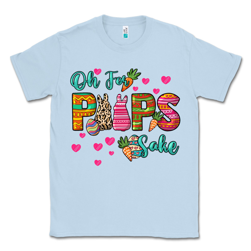 Oh For Peeps Sake Easter Day Classic Tee by HowdyJamesFarm | Teevron