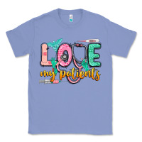 Colony Blue love my patients Classic Tee - CowGirlArtShop