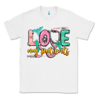 White love my patients Classic Tee - CowGirlArtShop