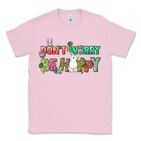 Bubblegum Pink Don't worry be hoppy Easter Day Classic Tee - HowdyJamesFarm