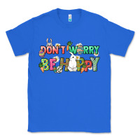 True Royal Don't worry be hoppy Easter Day Classic Tee - HowdyJamesFarm