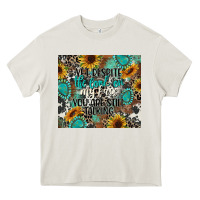 Cream yet despite the look on my face you are still talk Heavy Core Tee - CowGirlArtShop