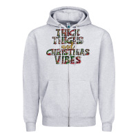 Thick Thighs And Christmas Vibes Zipper Hoodie | Teevron