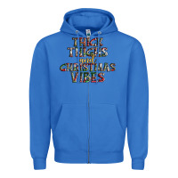 True Royal thick thighs and Christmas vibes Zipper Hoodie - AdoDesignShop