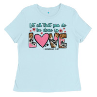 Baby Blue let all that you do be done in love Ladies Tee - OliviaCreatesArt