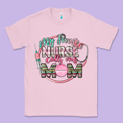 My Favorite Nurse Calls Me Mom Classic Tee Designed By Cowgirlartshop