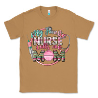 Toasted Coconut My favorite Nurse calls me mom Classic Tee - CowGirlArtShop