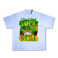 Grape Ice I don't need luck i've got skill st. patricks day Urban Heavy Tee - FaDigitalArtStudio