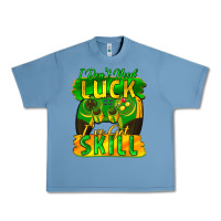 Pebble Blue I don't need luck i've got skill st. patricks day Urban Heavy Tee - FaDigitalArtStudio