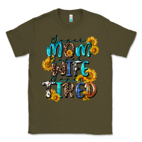 Army Green Super mom super wife super tired Classic Tee - CowGirlArtShop
