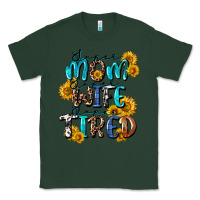 Sports Green Super mom super wife super tired Classic Tee - CowGirlArtShop