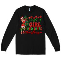 Black Just A Girl Who Loves Christmas Long Sleeve Tee - FaDigitalArtStudio