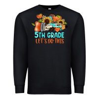 Black 5th grade let's do this Premium Sweatshirt - JahusDesignShop