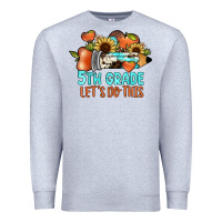 Heather Grey 5th grade let's do this Premium Sweatshirt - JahusDesignShop