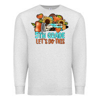 Oatmeal Heather 5th grade let's do this Premium Sweatshirt - JahusDesignShop