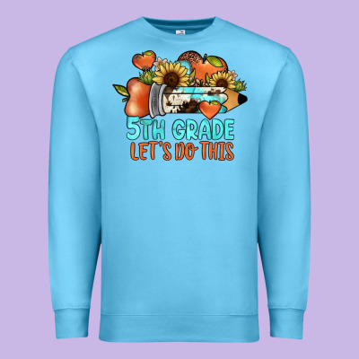 5th Grade Let's Do This Premium Sweatshirt Designed By Jahusdesignshop