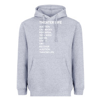 Heather Grey theater life funny Heavyweight Hoodie - DesigneFamous