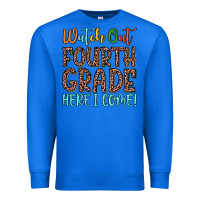 True Royal watch out fourth grade here i come! Premium Sweatshirt - JahusDesignShop