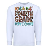 White watch out fourth grade here i come! Premium Sweatshirt - JahusDesignShop