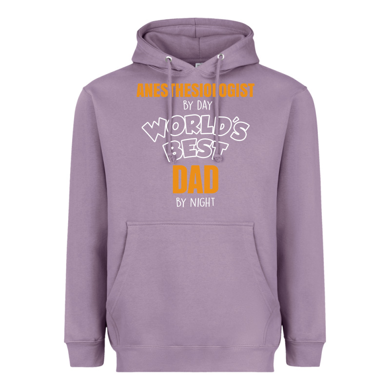 Anesthesiologist By Day Worlds Best Dad By Night Fathers Day Heavyweight Hoodie by linhVisuals | Teevron