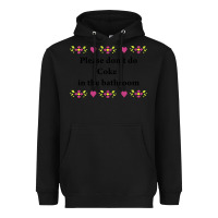 Black please don't do coke in the bathroom Heavyweight Hoodie - linhVisuals