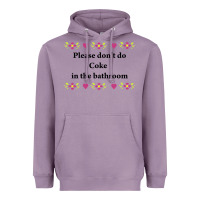 Lavender please don't do coke in the bathroom Heavyweight Hoodie - linhVisuals