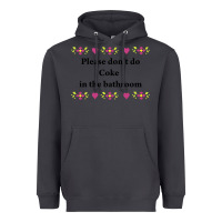 Smoke please don't do coke in the bathroom Heavyweight Hoodie - linhVisuals