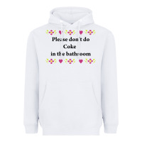 White please don't do coke in the bathroom Heavyweight Hoodie - linhVisuals
