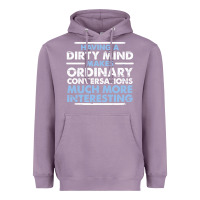 Lavender having a dirty mind makes ordinary conversations much more interesting Heavyweight Hoodie - linhVisuals