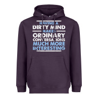 Plum having a dirty mind makes ordinary conversations much more interesting Heavyweight Hoodie - linhVisuals