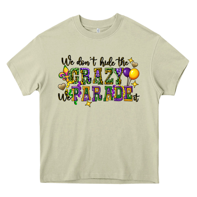 We Dont Hide The Crazy We Parade It Heavy Core Tee by CowGirlArtShop | Teevron