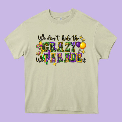 We Dont Hide The Crazy We Parade It Heavy Core Tee Designed By Cowgirlartshop