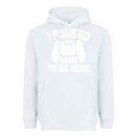 White i paused my game to be here Heavyweight Hoodie - linhVisuals