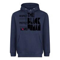 Navy respect protect love the black woman Heavyweight Hoodie - linhVisuals