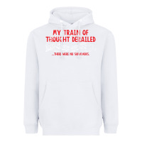 White my train of thought derailed Heavyweight Hoodie - linhVisuals