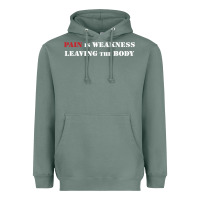 Sage pain is weakness leaving the body Heavyweight Hoodie - linhVisuals