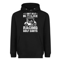 Black i don't golf but i like racing golf carts Heavyweight Hoodie - linhVisuals